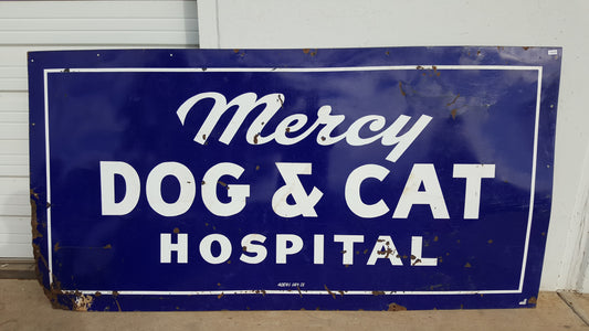 Mercy Dog & Cat Hospital Porcelain Sign