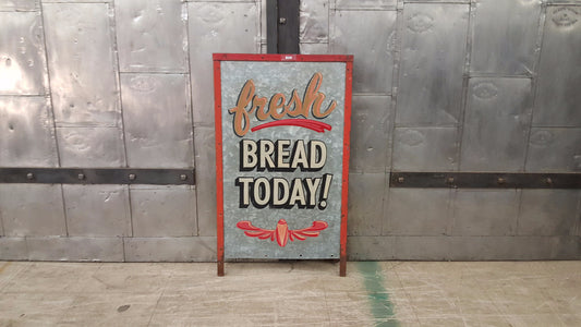 Fresh Bread Today! Metal Sign