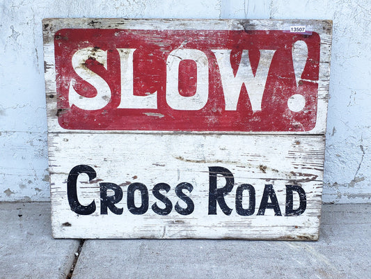 Wooden Slow Crossroads Sign