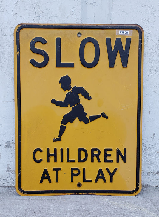 Slow Children at Play Metal Sign